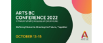 ARTS BC Conference 2022
